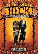 Heck: Where the Bad Kids Go di Dale E. Basye edito da Blackstone Audiobooks
