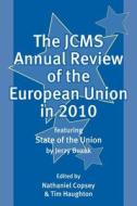 The JCMS Annual Review of the European Union in 2010 di Nathaniel Copsey edito da Wiley-Blackwell