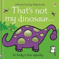 That's Not My Dinosaur... di Fiona Watt edito da Usborne Publishing Ltd