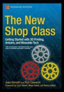 The New Shop Class di Doug Adrianson, Richard Cameron, Joan Horvath edito da Apress