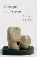Concepts And Persons di Michael Lambek edito da University Of Toronto Press