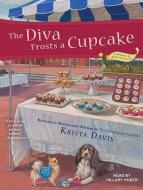 The Diva Frosts a Cupcake di Krista Davis edito da Tantor Audio