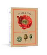 Seeds And Pods di New York Botanical Garden edito da Clarkson Potter Publishers