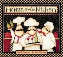 Home Is In The Kitchen 2024 Deluxe Wall Calendar di Dan DiPaolo edito da Andrews McMeel Publishing