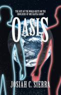 Oasis di Josiah C. Sierra edito da iUniverse