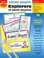 History Pockets, Explorers of North America di Evan-Moor Educational Publishers edito da EVAN MOOR EDUC PUBL