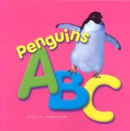 Penguins Abc di Kevin Schafer edito da Northword Press,u.s.
