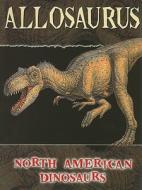 Allosaurus di Darlene Stille edito da Rourke Publishing (FL)