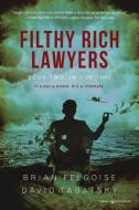 Filthy Rich Lawyers: In Due Time di Brian Felgoise, David Tabatsky edito da SPEAKING VOLUMES LLC
