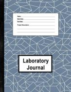Laboratory Journal: 120 Pages for Project Documentation di Rhino Design Press edito da INDEPENDENTLY PUBLISHED