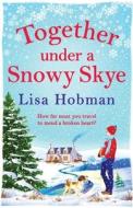 Together Under A Snowy Skye Together Under A Snowy Skye