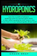 Hydroponics di Bray Green Bray edito da MikCorp Ltd.