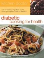Diabetic Cooking For Health di Michelle Berriedale-Johnson edito da Anness Publishing