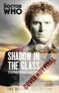 Doctor Who: The Shadow In The Glass di Justin Richards, Steve Cole edito da Ebury Publishing