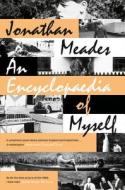 An Encyclopaedia of Myself di Jonathan Meades edito da HarperCollins Publishers