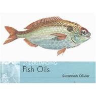 Understanding Fish Oils di Suzannah Olivier edito da Corpus Publishing Limited