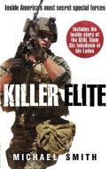 Killer Elite di Michael Smith edito da Orion Publishing Co