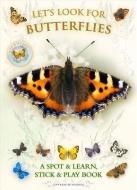 Let's Look for Butterflies di Caz Buckingham, Andrea Pinnington edito da Fine Feather Press Ltd
