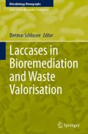 Laccases in Bioremediation and Waste Valorisation edito da Springer International Publishing