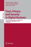 Trust, Privacy and Security in Digital Business edito da Springer-Verlag GmbH