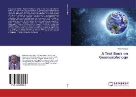 A Text Book on Geomorphology di Teshome Bayu edito da LAP Lambert Academic Publishing
