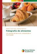 Fotografia de alimentos di Wagner Soares Rossi, Mariana Pohlmann edito da Novas Edições Acadêmicas