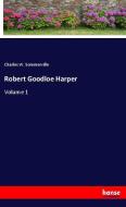 Robert Goodloe Harper di Charles W. Sommerville edito da hansebooks