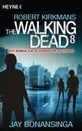 The Walking Dead 8 di Jay Bonansinga, Robert Kirkman edito da Heyne Taschenbuch