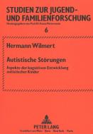 Autistische Störungen di Hermann Wilmert edito da Lang, Peter GmbH