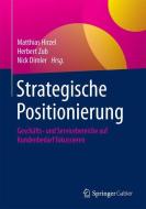 Strategische Positionierung edito da Gabler, Betriebswirt.-Vlg
