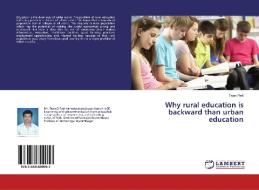 Why rural education is backward than urban education di Tejas Patil edito da LAP LAMBERT Academic Publishing