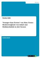 "Stranger than Fiction" von Marc Foster. Medienvergleich von Inhalt und Multimedialität in drei Szenen di Thorben Rath edito da GRIN Publishing