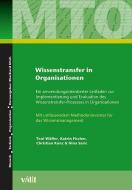 Wissenstransfer in Organisationen di Toni Wäfler, Katrin Fischer, Christian Kunz, Nina Saric edito da Vdf Hochschulverlag AG