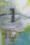 So viel Liebe in deiner Trauer di Bettina Ebert edito da Isensee Florian GmbH