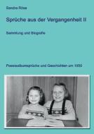 Spruche Aus Der Vergangenheit Ii di Sandra Rose edito da Books On Demand