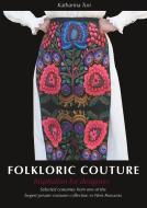 Folkloric Couture di Katharina Turi edito da Books on Demand