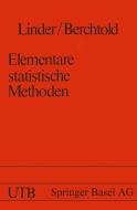 Elementare statistische Methoden di Berchtold, Linder edito da Birkhäuser Basel