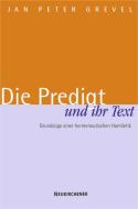 Die Predigt und ihr Text di Jan Peter Grevel edito da Vandenhoeck + Ruprecht