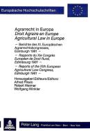 Agrarrecht in Europa- Droit agraire en Europe- Agrocultural Law in Europe edito da Lang, Peter GmbH