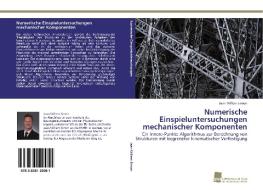 Numerische Einspieluntersuchungen mechanischer Komponenten di Jaan-Willem Simon edito da Südwestdeutscher Verlag für Hochschulschriften AG  Co. KG