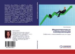 Marketingovye Kommunikatsii di Akimova Ol'ga edito da Lap Lambert Academic Publishing