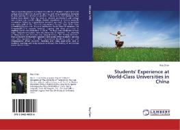 Students' Experience at World-Class Universities in China di Roy Chan edito da LAP Lambert Academic Publishing