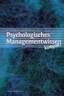 Psychologisches Managementwissen kompakt di Erik Müller-Schoppen, Beate Kesper edito da Verlag Dreiviertelhaus