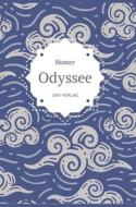 Homer: Odyssee. Vollständige Neuausgabe di Homer edito da LIWI Literatur- und Wissenschaftsverlag