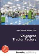 Volgograd Tractor Factory edito da Book On Demand Ltd.