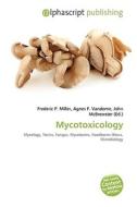 Mycotoxicology edito da Alphascript Publishing