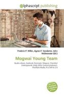Mogwai Young Team edito da Vdm Publishing House