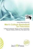 Men\'s College Basketball On Television edito da Ject Press