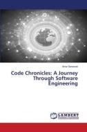 Code Chronicles: A Journey Through Software Engineering di Amar Saraswat edito da LAP LAMBERT Academic Publishing