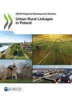 Urban-Rural Linkages in Poland di Oecd edito da Org. for Economic Cooperation & Development